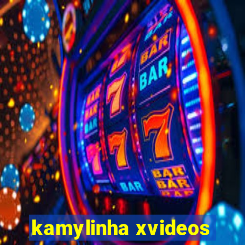 kamylinha xvideos